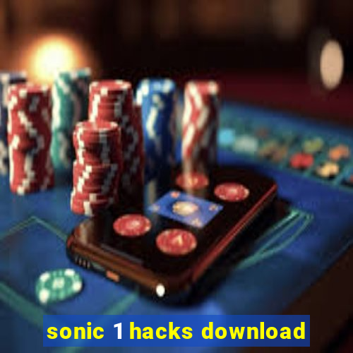 sonic 1 hacks download